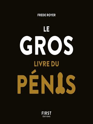 cover image of Le Gros Livre du pénis
